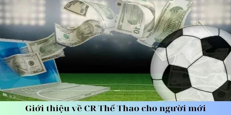 Sảnh thể thao CR kết nối đa nền tảng